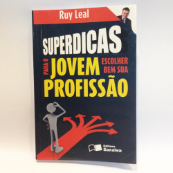 Capa de Superdicas para o jovem escolher vem sua profissão - Ruy Leal