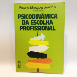 Capa de Psicodinâmica da escolha profissional - Rosane Schotgues Levenfus