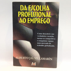Capa de Da escolha profissional ao emprego - Alberto J. G. Villamarín