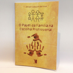 Capa de O papel da família na escolha profissional - Jerson Joaquim da Silva