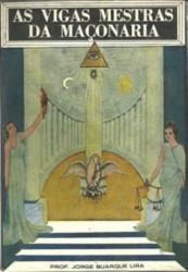 Capa de As vigas mestras da Maçonaria - Jorge Buarque Lira