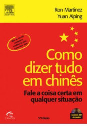 Capa de Como dizer tudo em chinês - Ron MARTINEZ, Yuan AIPING