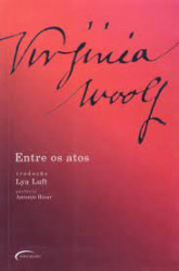 Capa de Entre os atos - Virginia Woolf
