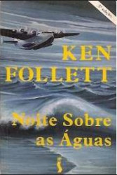 Capa de Noite sobre as águas - Ken Follett
