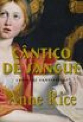 Capa de Cântico de sangue - Anne Rice