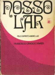 Capa de Nosso lar - Francisco Cândido Xavier; Espírito André Luiz