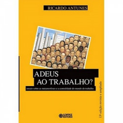 Capa de Adeus ao trabalho? - Ricardo Antunes