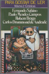 Capa de Para gostar de ler volume 2 - Fernando Sabino; Paulo Mendes Campos; Rubem Braga; Carlos Drummond de Andrade