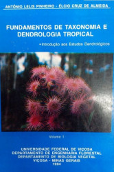 Capa de Fundamentos de Taxonomia e Dendrologia Tropical Vol.1 - Antônio Lelis Pinheiro, Élcio Cruz de Almeida