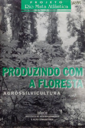 Capa de Produzindo com a Floresta - Projeto Rio Mata Atlântica