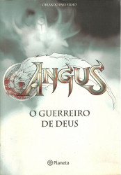 Capa de Angus, o guerreiro de deus - Orlando Paes Filho