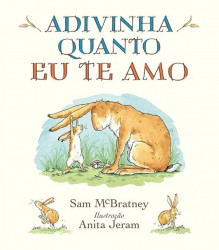 Capa de Adivinha quanto eu te amo - Sam McBratney