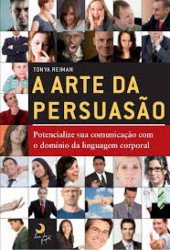Capa de A Arte da Persuação - Tonyan Reiman