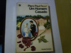 Capa de Um homem casado - Piers Paul Read