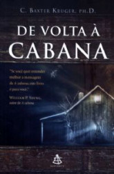 Capa de De volta à cabana - C. Baxter Kruger