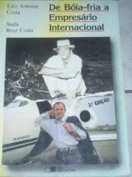 Capa de De Bóia-fria a Empresário Internacional - Luiz Antonio Costa e Suely Braz Costa
