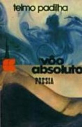 Capa de Vôo Absoluto - Telmo Padilha