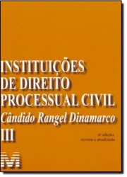 Capa de Instituições de direito processo civil volume 3 - Cândido Rangel Dinamarco