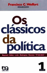 Capa de Os clássicos da política volume 1 - Francisco C. Weffort (org.)