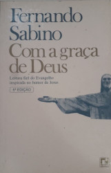 Capa de Com a graça de Deus - Fernando Sabino