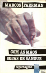 Capa de Com as mãos sujas de sangue - Marcos Faerman