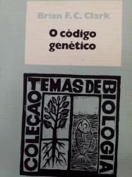 Capa de O código genético - Brian F C Clark