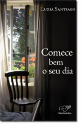 Capa de Comece bem o seu dia - Luzia Santiago