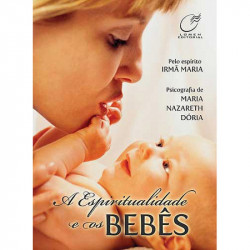 Capa de A espiritualidade e os bebês - Maria Nazareth Dória