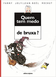 Capa de Quem tem medo de bruxa? - Fanny Joly; Jean Noel Rochut