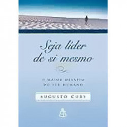 Capa de Seja líder de si mesmo - Augusto Cury