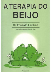 Capa de A Terapia do Beijo - Dr. Eduardo Lambert