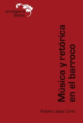 Capa de Música y Retórica En El Barroco - Rubén Lopez Cano