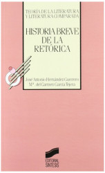 Capa de Historia Breve de La Retórica - José Antonio Hernandez y Maria Del Carmen