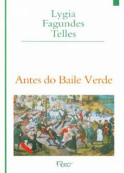 Capa de Antes do Baile Verde - Lygia Fagundes Teles