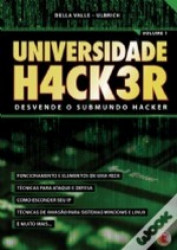 Capa de Universidade H4ck3r - Volume 1 - ULBRICH, Henrique DELLA VALLE, James