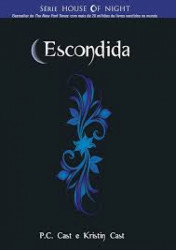 Capa de Escondida - P. C. Cast; Kristin Cast