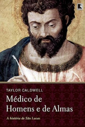 Capa de Médico de homens e de almas - Taylor Caldwell
