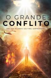 Capa de O grande conflito - Ellen G. White