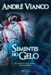 Capa de Sementes do gelo - André Vianco