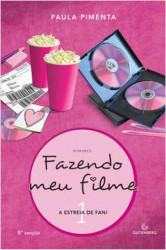 Capa de Fazendo meu filme 1 - Paula Pimenta