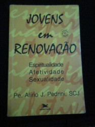 Capa de Jovens em renovação - Padre Alírio J. Pedrini SCJ