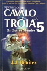 Capa de Operação Cavalo de Tróia volume 5 - J. J. Benítez