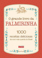 Capa de O grande livro da Palmirinha - Palmira Nery da Silva Onofre