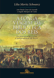 Capa de A longa viagem da biblioteca dos reis - Lilia Moritz Schwarcz