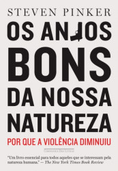 Capa de Os anjos bons da nossa natureza - Steven Pinker