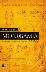Capa de O mito da monogamia - David P. Barash; Judith Eve Lipton