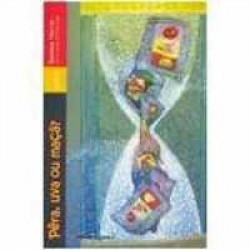 Capa de Pêra, uva ou maçã - roseana Murray