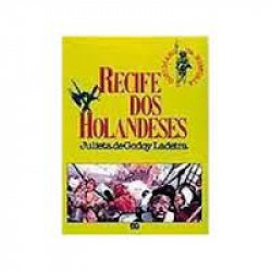 Capa de recife dos holandeses - Julieta Godoy Ladeira