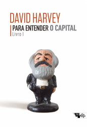 Capa de Para entender o capital livro I - David Harvey