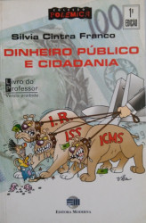 Capa de Dinheiro público e a cidadania - Silvia Cintra Franco